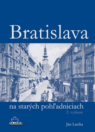 Ján Lacika - Bratislava na starých pohľadniciach_product